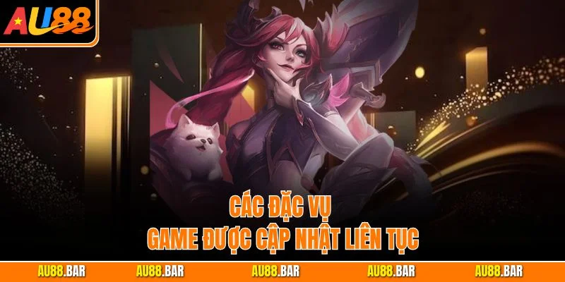 Các đặc vụ game được cập nhật liên tục