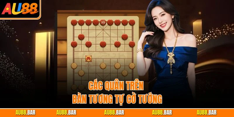 Các quân trên bàn tương tự cờ tướng